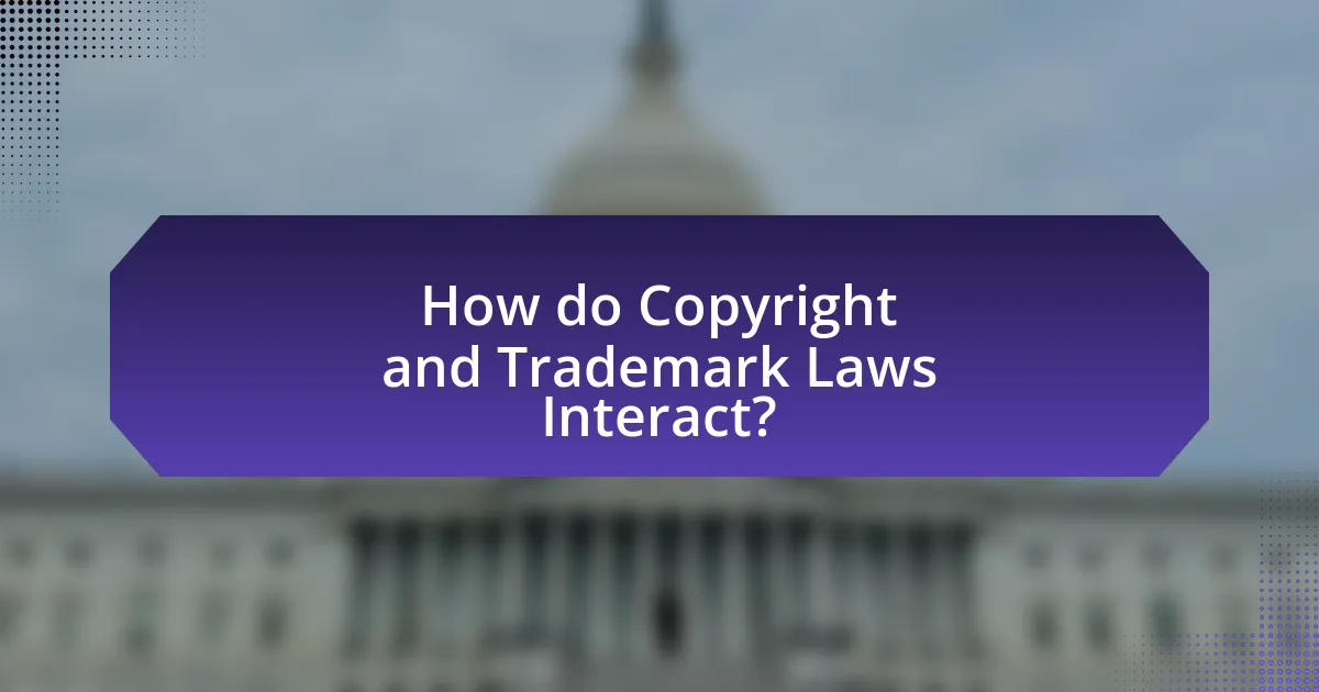 How do Copyright and Trademark Laws Interact?