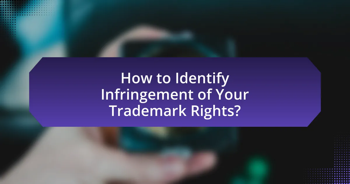 How to Identify Infringement of Your Trademark Rights?