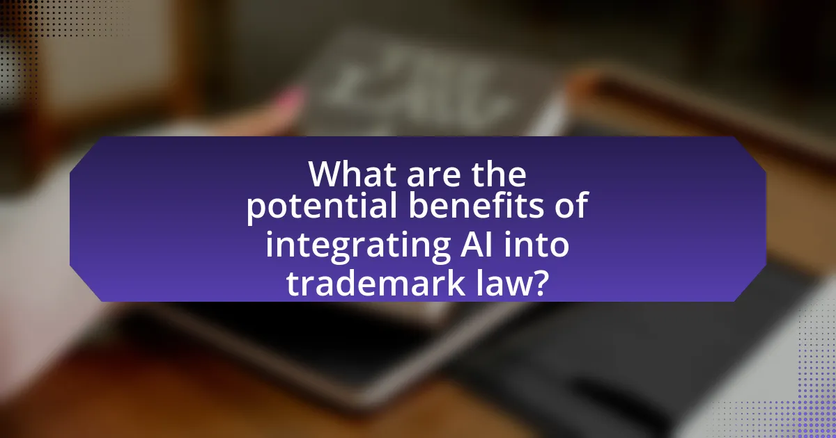 What are the potential benefits of integrating AI into trademark law?
