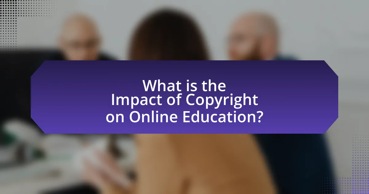 What is the Impact of Copyright on Online Education?